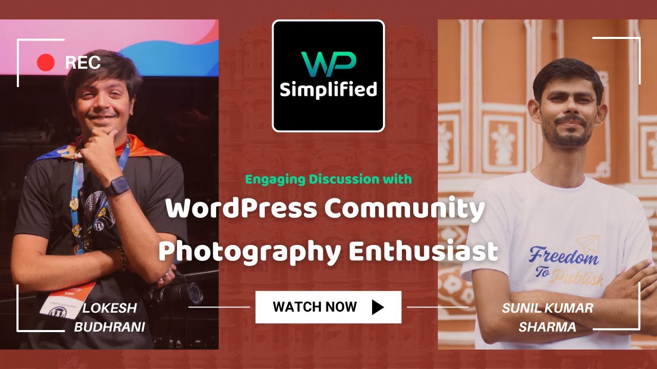 Engaging Discussion with Lokesh Budhrani | WordPress Community Photography Enthusiast