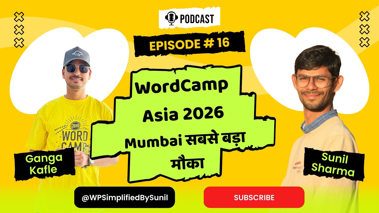 WordCamp Asia 2026 Mumbai सबसे बड़ा मौका! Ganga Kafle (Themes Team Rep) के साथ खास बातचीत